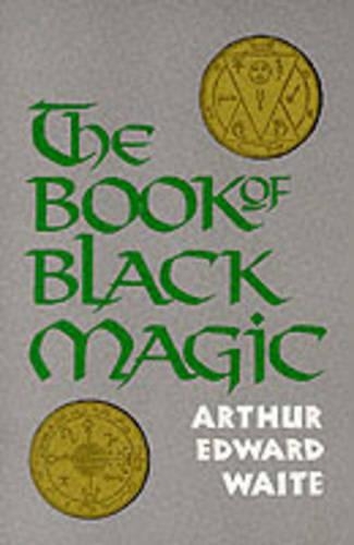 Бумажная книга «Book of Black Magic», автор А. Э. Уэйт - фото №1