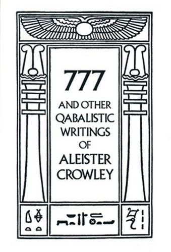 Паперова книга «777 & Other Qabalistic Wrtings», автор Алістер Кроулі - фото №1