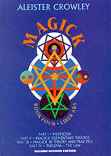 Паперова книга «Magick: Book Four Parts I-Iv», автор Алістер Кроулі - фото №1