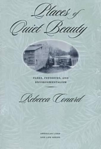 Паперова книга «Places of Quiet Beauty: Parks, Preserves, and Environmentalism», автор Ребекка Конард - фото №1
