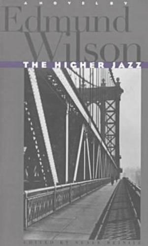 Бумажная книга «The Higher Jazz», автор Эдмунд Уилсон - фото №1
