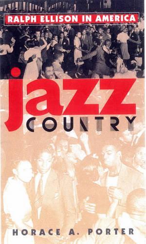 Бумажная книга «Jazz Country: Ralph Ellison in America», автор Хорас А. Портер - фото №1