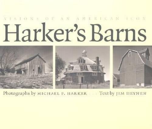 Бумажная книга «Harker's Barns: Visions of an American Icon», автор Джим Хейнен - фото №1
