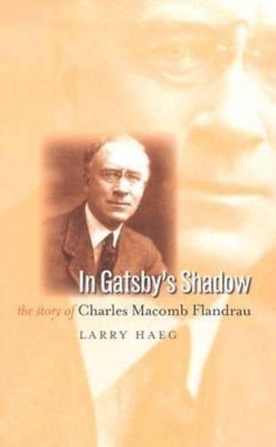 Бумажная книга «In Gatsby's Shadow: The Story of Charles Macomb Flandrau», автор Ларри Хэйг - фото №1