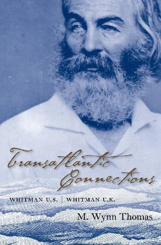 Бумажная книга «Transatlantic Connections: Whitman U.S., Whitman U.K.», автор М. Уинн Томас - фото №1