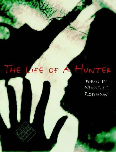 Бумажная книга «The Life of a Hunter», автор Мишель Робинсон - фото №1