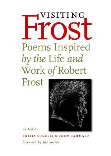 [object Object] «Visiting Frost: Poems Inspired by the Life and Work of Robert Frost», авторов Анни Финч, Гвендолин Брукс, Хайден Каррут, Джеймс Гэлвин, Марвин Белл, Питер Дэвисон, Венделл Берри - фото №1