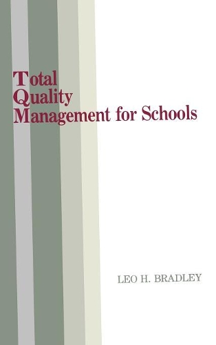Паперова книга «Total Quality Management for Schools», автор Лео Г. Бредлі - фото №1