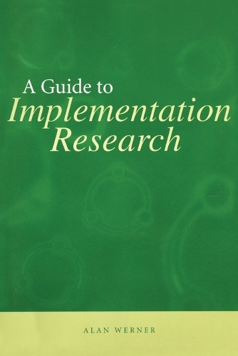 Паперова книга «A Guide to Implementation Research», автор Алан Вернер - фото №1