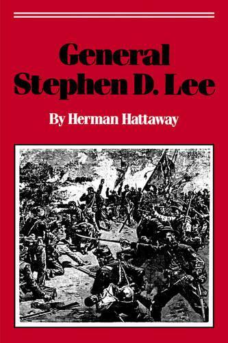 Паперова книга «General Stephen D. Lee», автор Герман Хеттавей - фото №1