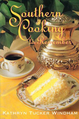 Бумажная книга «Southern Cooking to Remember», автор Кэтрин Такер Уиндхэм - фото №1