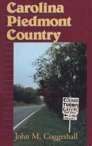 Бумажная книга «Carolina Piedmont Country», автор Джон М. Коггесхолл - фото №1
