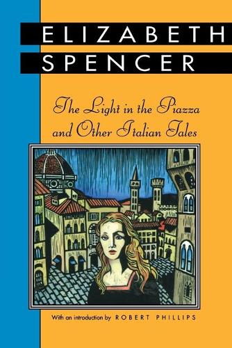 Бумажная книга «The Light in the Piazza and Other Italian Tales», автор Элизабет Спенсер - фото №1