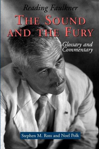 Бумажная книга «Reading Faulkner: The Sound and the Fury», авторов Ноэль Полк, Стивен Росс - фото №1