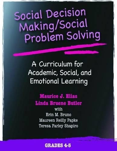 Бумажная книга «Social Decision Making/Social Problem Solving (SDM/SPS), Grades 4-5: A Curriculum for Academic, Social, and Emotional Learning», авторов Линда Бруэн Батлер, Морис Дж. Элиас - фото №1