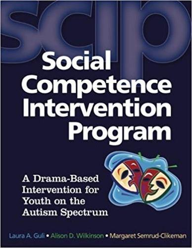 Бумажная книга «Social Competence Intervention Program (SCIP): A Drama-Based Intervention for Youth on the Autism Spectrum», авторов Элисон Д. Уилкинсон, Лаура А. Гули, Маргарет Семруд-Кликман - фото №1