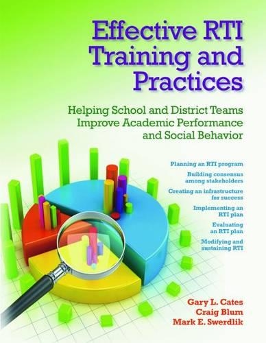 Бумажная книга «Effective RTI Training and Practices: Helping School and District Teams Improve Academic Performance and Social Behavior», авторов Крейг Блюм, Гэри Л. Кейтс, Марк Е. Свердлик - фото №1