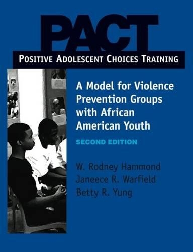 Бумажная книга «PACT: Positive Adolescent Choices Training: A Model for Violence Prevention with African-American Youth, Program Guide», авторов Бетти Р. Юнг, Дженис Р. Уорфилд, У. Родни Хаммонд - фото №1