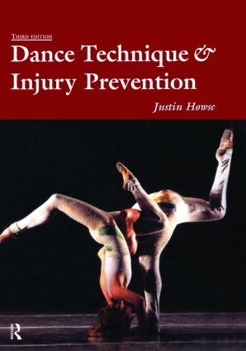 Бумажная книга «Dance Technique and Injury Prevention», авторов Джастин Хаус, Ширли Хэнкок - фото №1