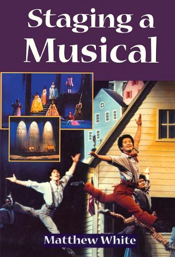 Паперова книга «Staging A Musical», автор Метью Уайт - фото №1