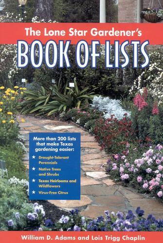 Паперова книга «The Lone Star Gardener's Book of Lists», авторів Лоїс Трігг Чаплін, Вільям Д. Адамс - фото №1