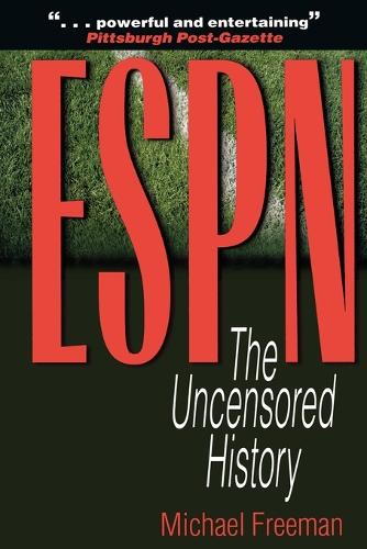 Бумажная книга «ESPN: The Uncensored History», автор Майкл Фриман - фото №1