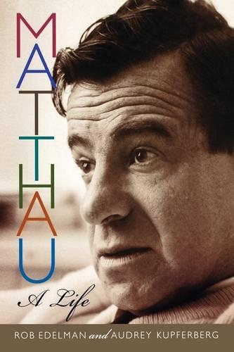 Паперова книга «Matthau: A Life», авторів Одрі Купферберг, Роб Едельман - фото №1