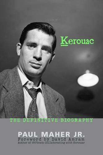 Бумажная книга «Kerouac: The Definitive Biography», автор Пол Махер-младший - фото №1