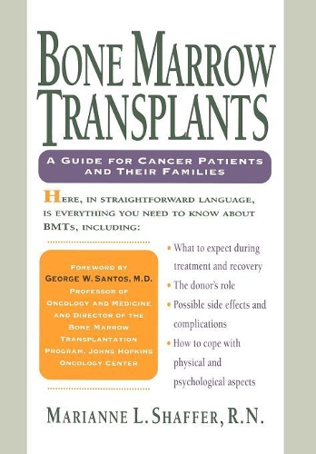 Бумажная книга «Bone Marrow Transplants: A Guide for Cancer Patients and Their Families», автор Марианна Шаффер - фото №1