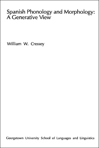 Бумажная книга «Spanish Phonology and Morphology: A Generative View», автор Уильям В. Кресси - фото №1