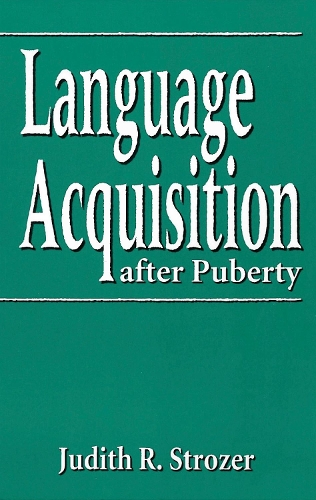 Паперова книга «Language Acquisition after Puberty», автор Джудіт Р. Строзер - фото №1