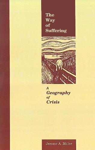 Бумажная книга «The Way of Suffering: A Geography of Crisis», автор Джером Миллер - фото №1