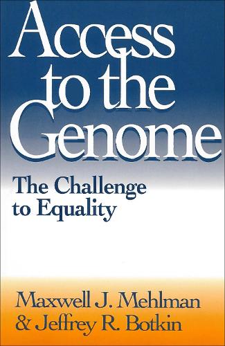 Бумажная книга «Access to the Genome: The Challenge to Equality», авторов Джеффри Р. Боткин, Максвелл Дж. Мехлман - фото №1