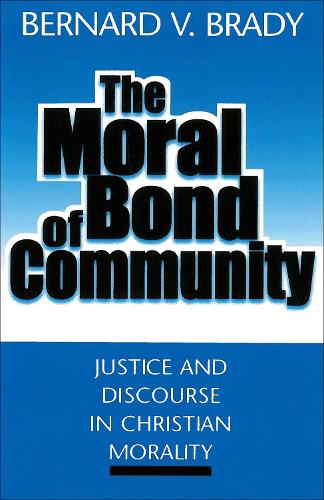 Бумажная книга «The Moral Bond of Community: Justice and Discourse in Christian Morality», автор Бернард В. Комар - фото №1