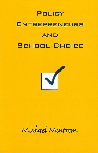 Бумажная книга «Policy Entrepreneurs and School Choice», автор Майкл Минтром - фото №1