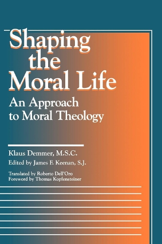 Бумажная книга «Shaping the Moral Life: An Approach to Moral Theology», автор Клаус Деммер - фото №1