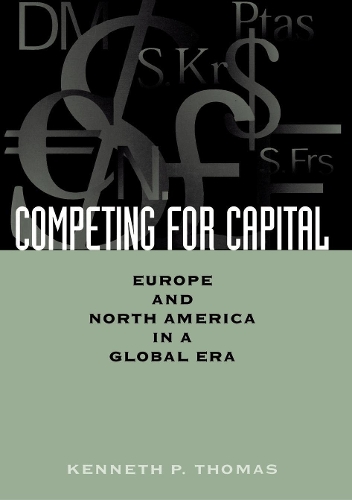 Бумажная книга «Competing for Capital: Europe and North America in a Global Era», автор Кеннет П. Томас - фото №1