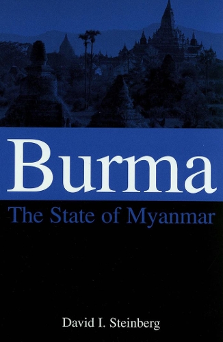 Бумажная книга «Burma: The State of Myanmar», автор Дэвид И. Стейнберг - фото №1