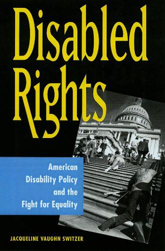 Бумажная книга «Disabled Rights: American Disability Policy and the Fight for Equality», автор Жаклин Вон Свитцер - фото №1