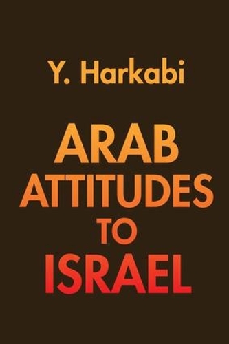 Паперова книга «Arab Attitudes to Israel», автор Єгошафат Харкабі - фото №1