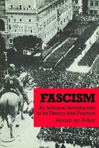 Бумажная книга «Fascism: An Informal Introduction to Its Theory and Practice», автор Ренцо Де Феличе - фото №1