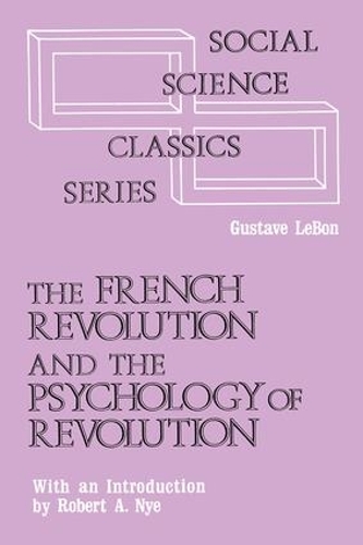 Бумажная книга «The French Revolution and the Psychology of Revolution», автор Гюстав Ле Бон - фото №1