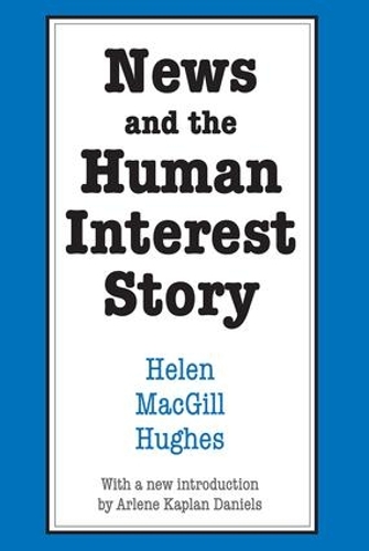 Бумажная книга «News and the Human Interest Story» - фото №1