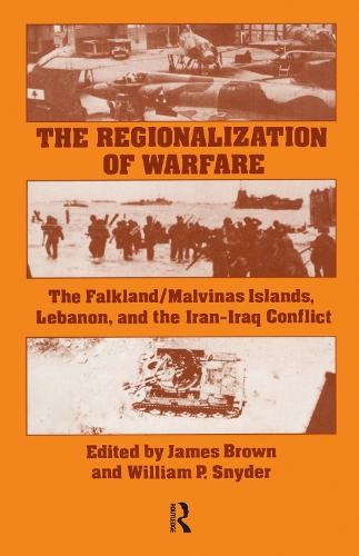 Бумажная книга «The Regionalization of Warfare: The Falkland/Malvinas Islands, Lebanon, and the Iran-Iraq Conflict», автор Джеймс Браун - фото №1