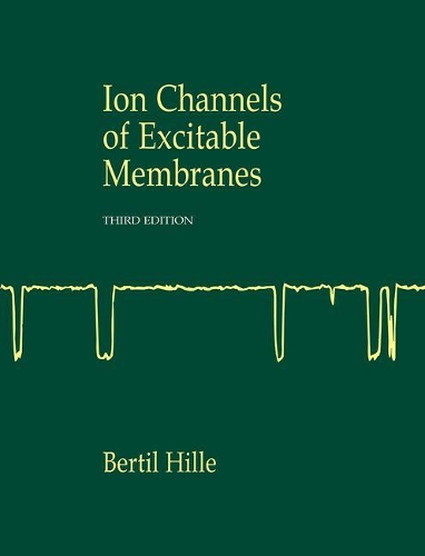 Бумажная книга «Ionic Channels of Excitable Membranes», автор Бертиль Хилле - фото №1