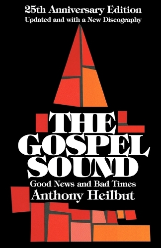 Бумажная книга «The Gospel Sound: Good News and Bad Times», автор Энтони Хейлбут - фото №1