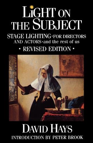 [object Object] «Light on the Subject: Stage Lighting for Directors & Actors: And the Rest of Us», автор Дэвид Хейс - фото №1