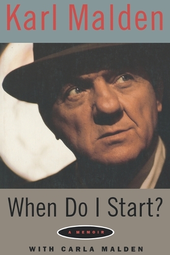Бумажная книга «When Do I Start?: A Memoir», автор Карл Малден - фото №1
