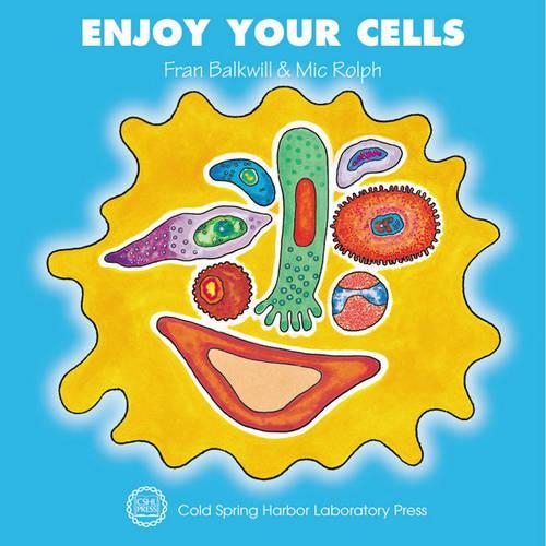 Бумажная книга «Enjoy Your Cells», авторов Фрэнсис Р. Балквилл, Мика Рольф - фото №1