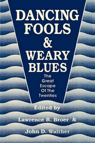 Паперова книга «Dancing Fools & Weary Blues», автор Broer & Walther - фото №1